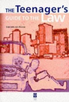 Paperback The Teenager's Guide to the Law Book