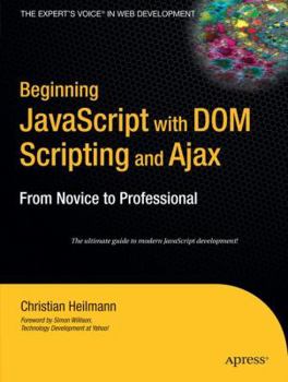 Paperback Beginning JavaScript with DOM Scripting and Ajax: From Novice to Professional Book