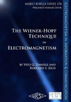 Hardcover The Wiener-Hopf Method in Electromagnetics Book