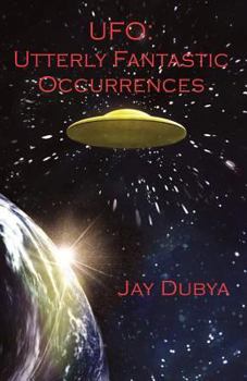 Paperback UFO: Utterly Fantastic Occurrences Book