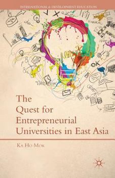 Paperback The Quest for Entrepreneurial Universities in East Asia Book