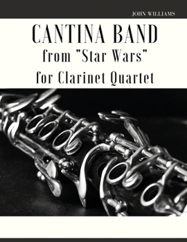 Paperback Cantina Band from Star Wars: Arrangement for Clarinet Quartet Book