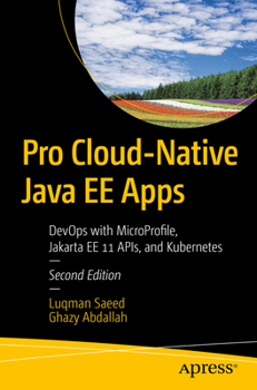 Paperback Pro Cloud-Native Java Ee Apps: Devops with Microprofile, Jakarta Ee 11 Apis, and Kubernetes Book
