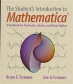 Paperback The Student's Introduction to Mathematica: A Handbook for Precalculus, Calculus and Linear Algebra Book