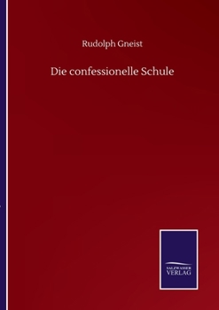 Paperback Die confessionelle Schule [German] Book