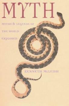 Hardcover Myth: Myths & Legends of the World Explored Book