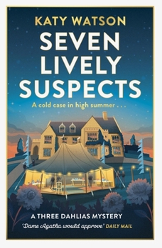 Seven Lively Suspects - Book #3 of the Dahlia Lively