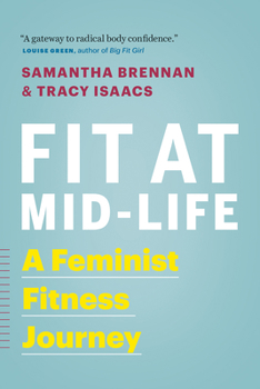 Paperback Fit at Mid-Life: A Feminist Fitness Journey Book