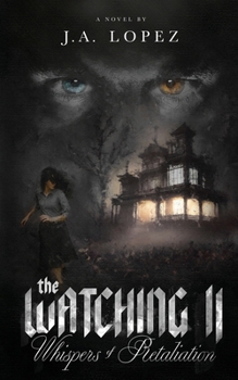 The Watching II: Whispers of Retaliation
