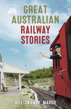 Paperback Great Australian Railway Stories Book