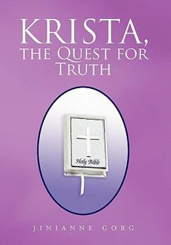 Hardcover Krista, the Quest for Truth Book
