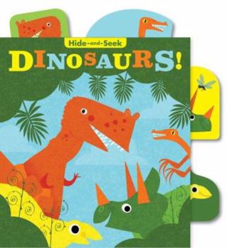Board book Hide-And-Seek: Dinosaurs! Book