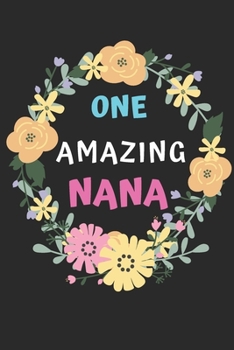 Paperback One Amazing Nana: lined notebook, gift for mother, grandmother Book