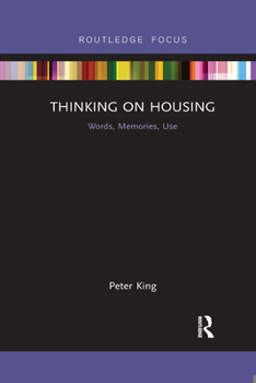 Paperback Thinking on Housing: Words, Memories, Use Book