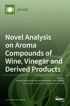 Hardcover Novel Analysis on Aroma Compounds of Wine, Vinegar and Derived Products Book