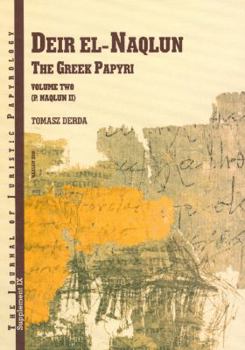 Hardcover Deir El-Naqlun: The Greek Papyri. Volume II (P. Naqlun II) Book