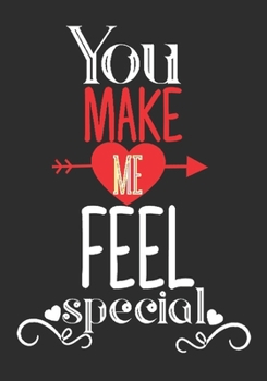 Paperback You make me feel special: romantic gift for boyfriend: Great Journal or Planner thoughtful gifts for boyfriend, Elegant notebook loving gift for Book