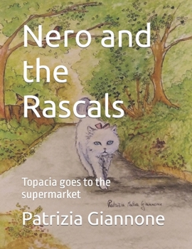 Paperback Nero and the Rascals: Topacia goes to the supermarket [Italian] Book