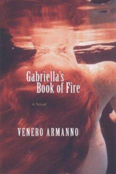 Hardcover Gabriella's Book of Fire Book
