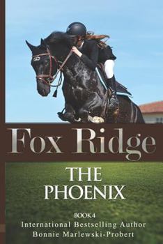 Paperback Fox Ridge, the Phoenix, Book 4: The Phoenix, Book 4 Book