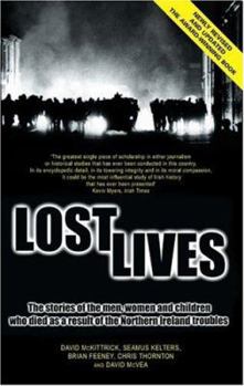 Hardcover Lost Lives: The Stories of the Men, Women and Children Who Died as a Result of the Northern Ireland Troubles Book