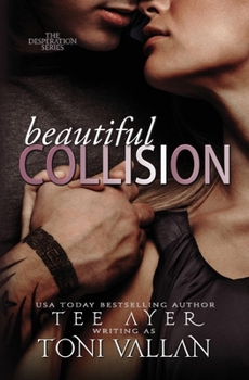 Paperback Beautiful Collision: A Desperation Novel #1 Book