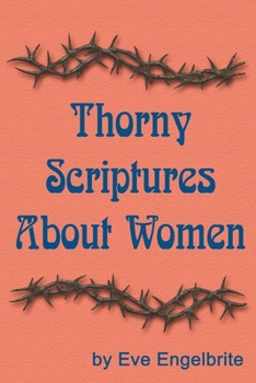 Paperback Thorny Scriptures About Women Book