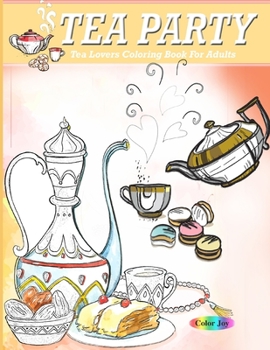 Paperback Tea Party Coloring Book For Adults: Colouring book for adults relaxation Book