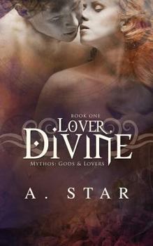 Paperback Lover, Divine: Mythos: Gods and Lovers, Book One Book