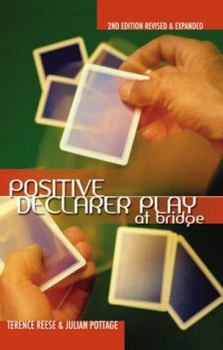 Paperback Positive Declarer Play at Bridge: Second Edition Revised & Expanded Book