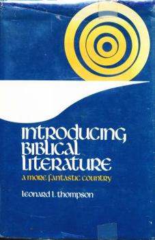 Hardcover Introducing Biblical Literature: A More Fantastic Country Book