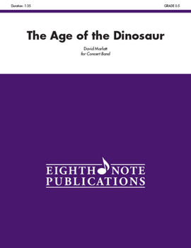 The Age of the Dinosaur: Conductor Score & Parts