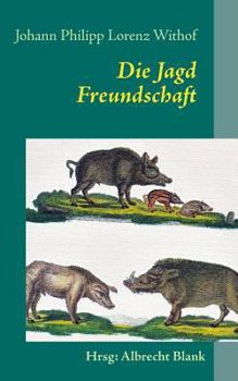Paperback Die Jagd: Freundschaft [German] Book