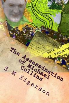 Paperback The Assassination of Michael Collins: What Happened at Béal na mBláth? Book