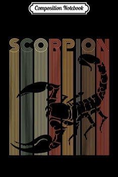 Composition Notebook: Vintage Scorpion Retro Scorpion Women Men Kids  Journal/Notebook Blank Lined Ruled 6x9 100 Pages