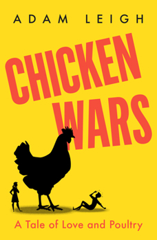 Paperback Chicken Wars: A Tale of Love and Poultry Book