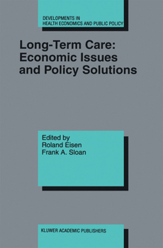Paperback Long-Term Care: Economic Issues and Policy Solutions Book
