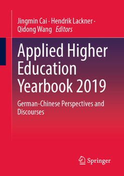 Paperback Applied Higher Education Yearbook 2019: German-Chinese Perspectives and Discourses Book