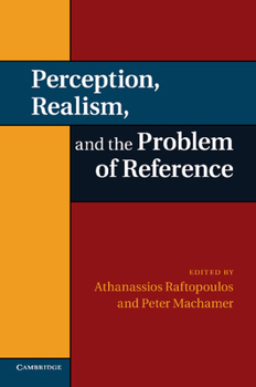 Paperback Perception, Realism, and the Problem of Reference Book