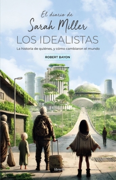Paperback El diario de Sarah Miller: Los Idealistas [Spanish] Book