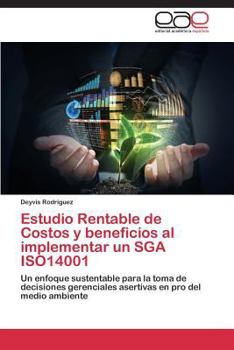 Paperback Estudio Rentable de Costos y beneficios al implementar un SGA ISO14001 [Spanish] Book