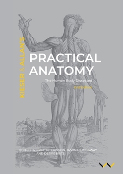 Hardcover Practical Anatomy: The Human Body Dissected, 2nd Edition Book