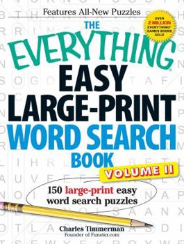 Paperback The Everything Easy Large-Print Word Search Book, Volume 2: 150 Large-Print Easy Word Search Puzzles [Large Print] Book