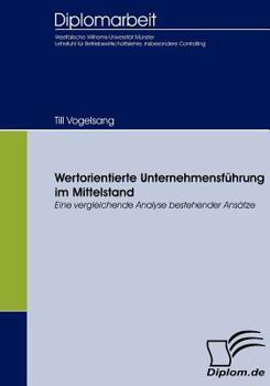 Paperback Wertorientierte Unternehmensführung im Mittelstand: Eine vergleichende Analyse bestehender Ansätze [German] Book
