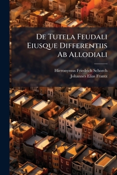 Paperback De Tutela Feudali Eiusque Differentiis Ab Allodiali Book