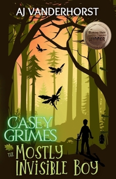 The Mostly Invisible Boy - Book #1 of the Casey Grimes