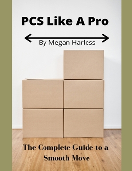 Paperback PCS Like A Pro: The Complete Guide to a Smooth Move Book