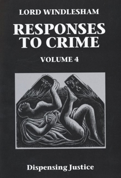 Paperback Responses to Crime: Dispensing Justicevolume 4 Book