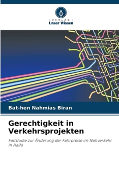 Gerechtigkeit in Verkehrsprojekten (German Edition)