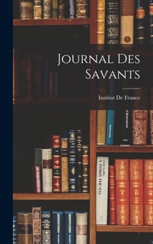 Hardcover Journal Des Savants [French] Book